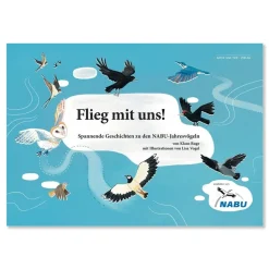 Flieg mit uns! - Spannende Geschichten zu den NABU-Jahresvögeln