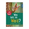 Was lebt im Wald? Kindernaturführer (2. Auflage)