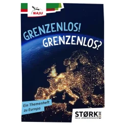 Zeitschrift ‚‚Jugendmagazin STØRK: Grenzenlos! Grenzenlos? Ein Themenheft zu Europa‘‘